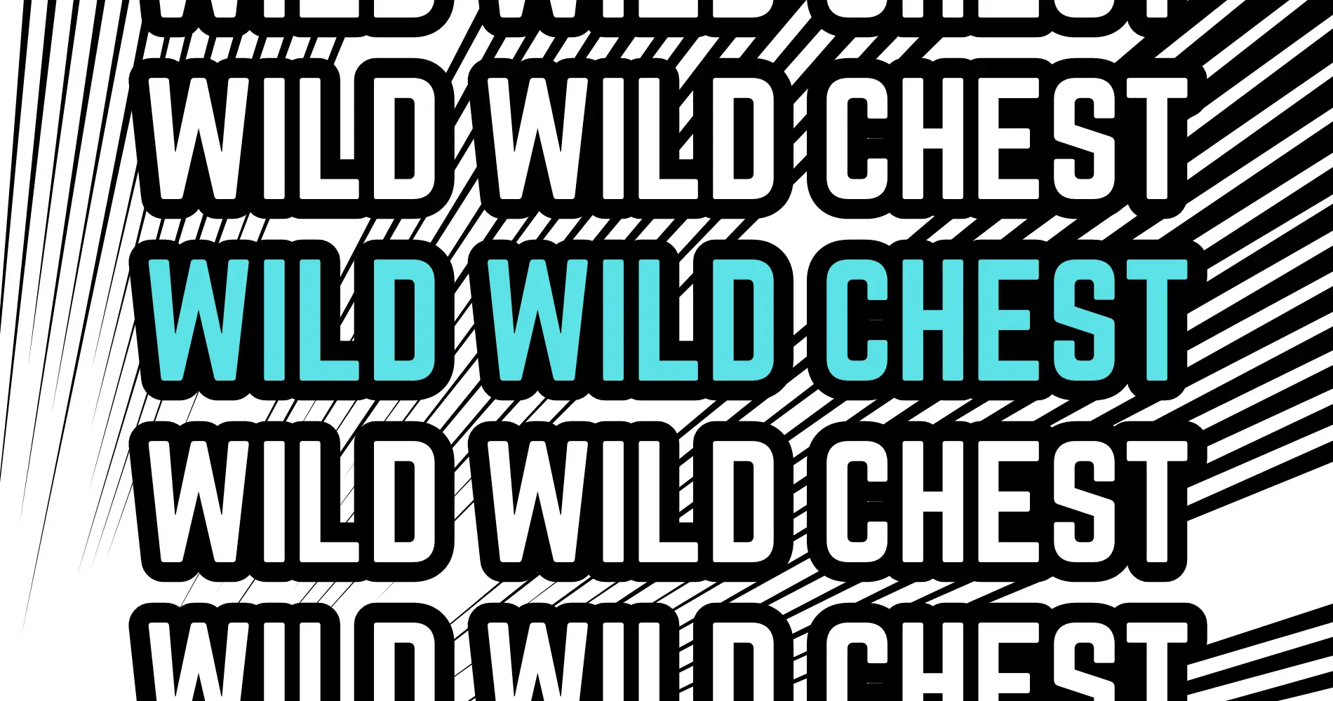 Wild Wild Chest